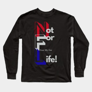 Not a fan of the NFL Long Sleeve T-Shirt